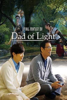 Final Fantasy XIV: Dad of Light (2017)