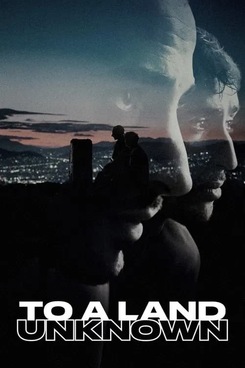 To a Land Unknown (2025)