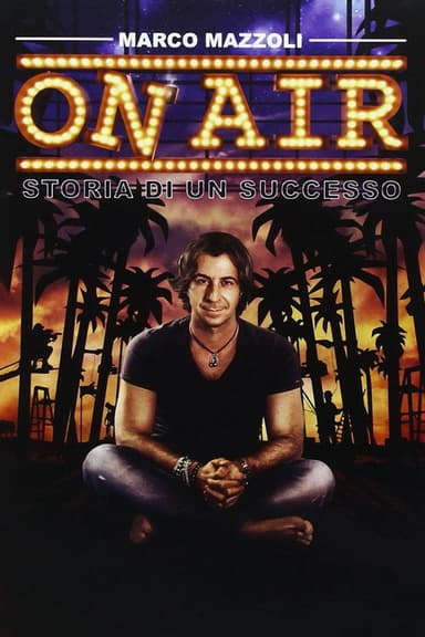 On Air: Storia di Un Successo (2016)