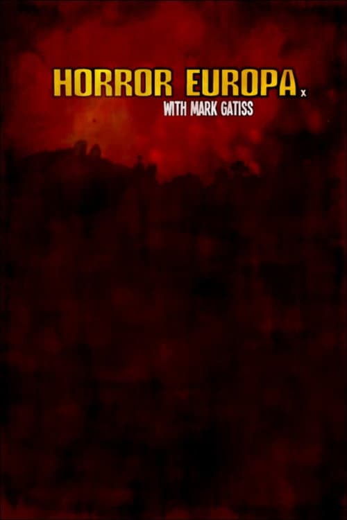 Horror Europa with Mark Gatiss (2012)