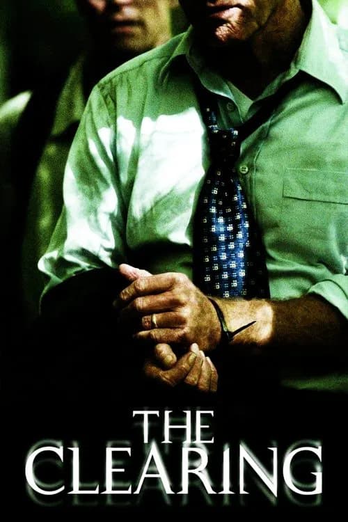 The Clearing (2004)