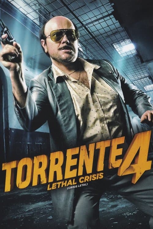Torrente 4: Lethal crisis (2011)