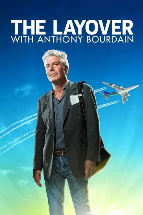 Anthony Bourdain: The Layover (2011)