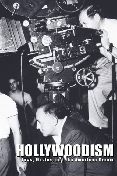 Hollywoodism: Jews, Movies and the American Dream (1998)