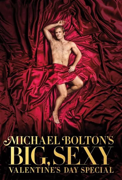 Michael Bolton's Big, Sexy Valentine's Day Special (2017)