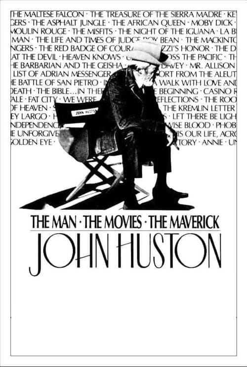 John Huston: The Man, the Movies, the Maverick (1988)